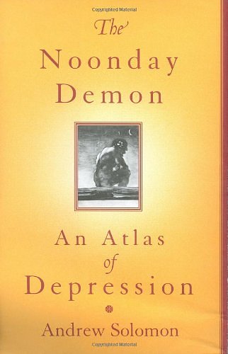 Cover Art for 9780701168193, The Noonday Demon by Andrew Solomon