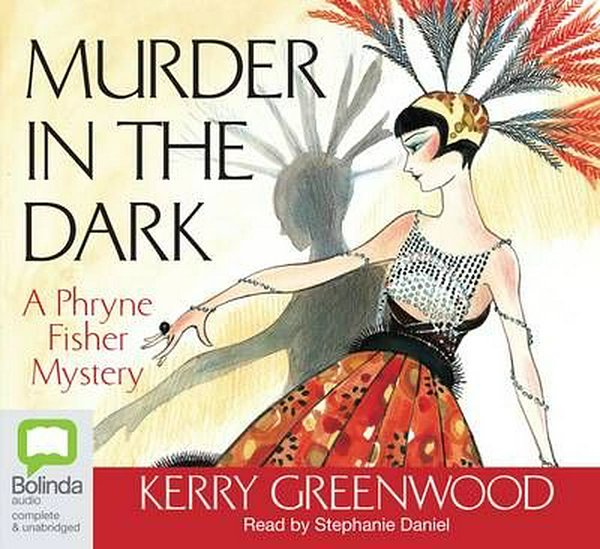 Cover Art for 9781741636796, Murder in the Dark by Kerry Greenwood