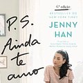 Cover Art for 9789898800770, P.S. Ainda Te Amo by Jenny Han