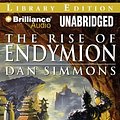 Cover Art for 9781423381686, The Rise of Endymion by Dan Simmons