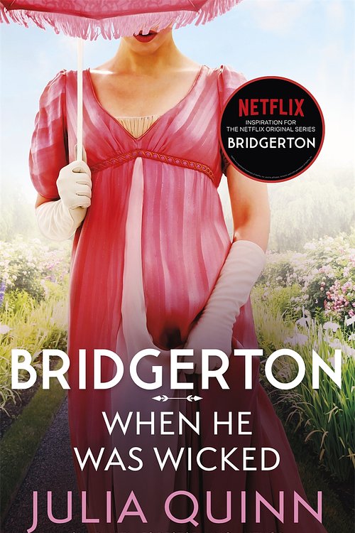 Cover Art for 9780349429472, When He Was Wicked: Inspiration for the Netflix Original Series Bridgerton (Bridgerton Family) by Julia Quinn