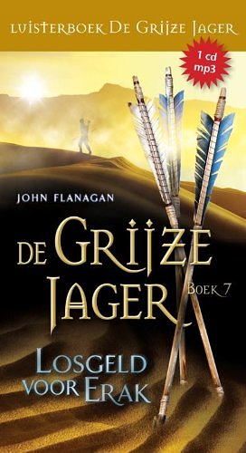 Cover Art for 9789025753658, Losgeld voor Erak by John Flanagan