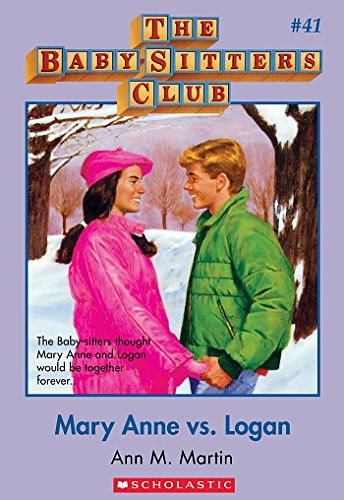 Cover Art for B00HG1NDXC, The Baby-Sitters Club #41: Mary Anne vs. Logan by Ann M. Martin