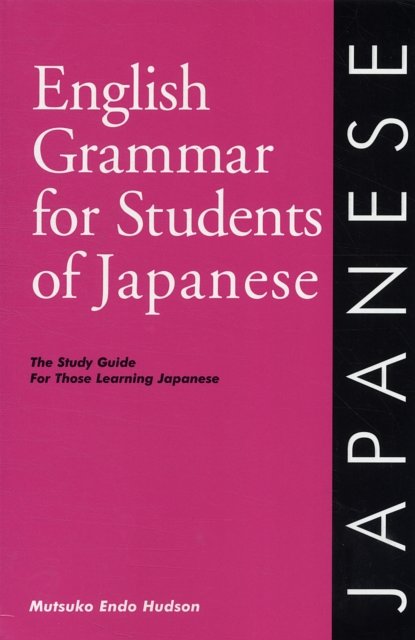 Cover Art for 9780934034166, English Grammar for Students of Japanese by Mutsuko Endo Hudson
