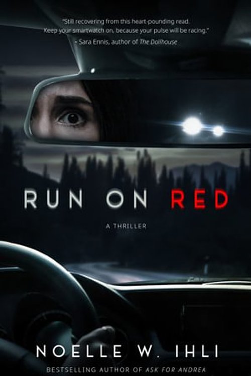 Cover Art for 9798987845516, Run on Red by Noelle W. Ihli
