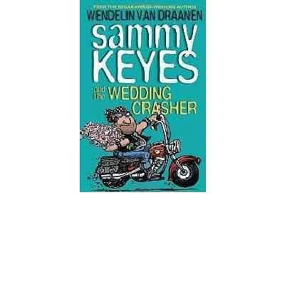 Cover Art for 9781430111092, Sammy Keyes and the Wedding Crasher by Wendelin Van Draanen