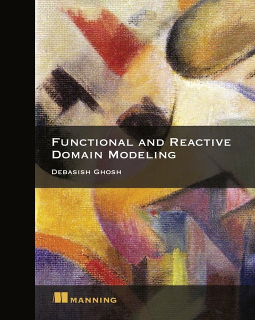 Cover Art for 9781617292248, Function and Reactive Domain Modeling by Debasish Ghosh