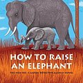 Cover Art for 9781432884833, How to Raise an Elephant by Alexander McCall Smith