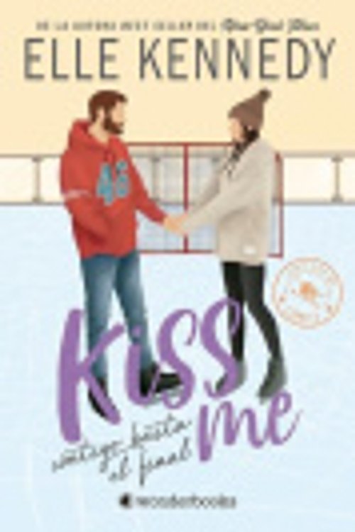 Cover Art for 9788410425057, Contigo hasta el final (Off Campus 4): Kiss Me 4 by Elle Kennedy