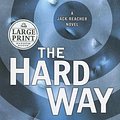 Cover Art for 9780375433399, The Hard Way (Jack Reacher, No. 10 by Lee Child