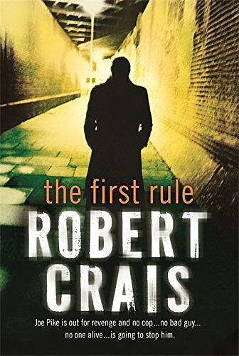 Cover Art for 9780752898728, The First Rule by Robert Crais