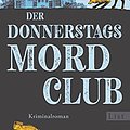 Cover Art for B08NWCLGCV, Der Montagsmordclub: Kriminalroman (Die Mordclub-Serie 1) (German Edition) by Richard Osman