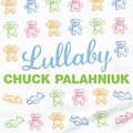 Cover Art for B0052Z3EVA, Lullaby by Chuck Palahniuk