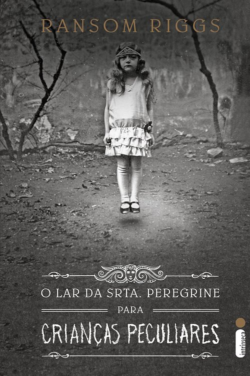 Cover Art for 9788551000694, O lar da srta. Peregrine para crianças peculiares by Ransom Riggs