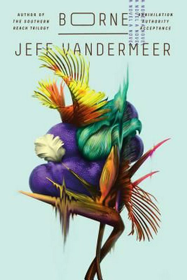 Cover Art for 9780374537654, Borne by Jeff VanderMeer