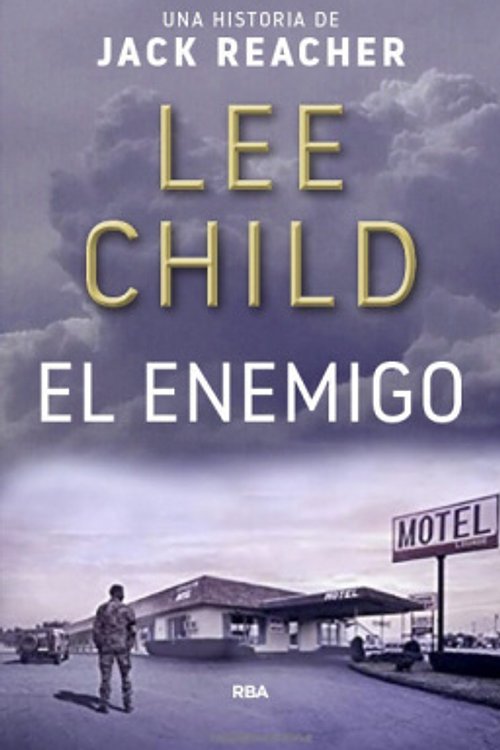 Cover Art for 9788490567746, El Enemigo by Lee Child