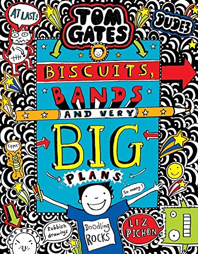 Cover Art for B07B3WKG7X, Tom Gates 14: Biscuits, Bands and Very Big Plans by Liz Pichon