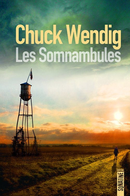 Cover Art for 9782355848209, Les Somnambules by Chuck Wendig
