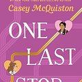 Cover Art for 9781250894854, One Last Stop by Casey McQuiston