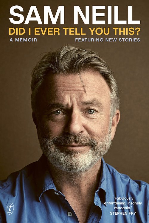 Cover Art for 9781922790859, Did I Ever Tell You This? by Sam Neill