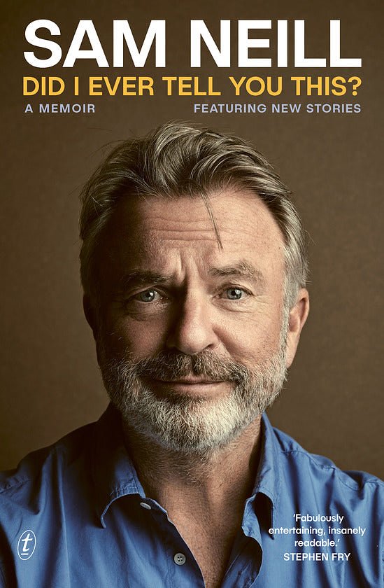 Cover Art for 9781922790859, Did I Ever Tell You This? by Sam Neill