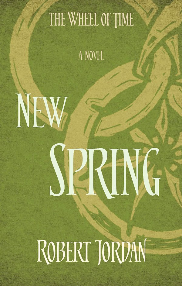 Cover Art for 9780356504759, New Spring by Robert Jordan