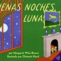 Cover Art for 9780613099615, Buenas Noches Luna (Goodnight Moon) by Margaret Wise Brown