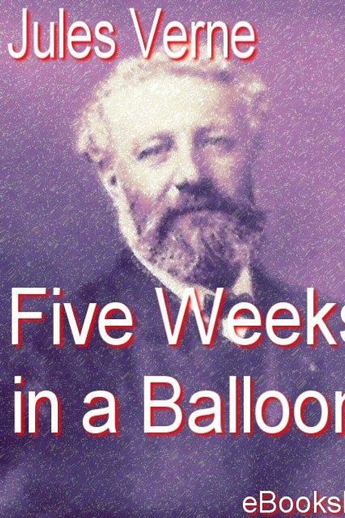 Cover Art for 9781412139045, Five Weeks in a Balloon by Jules Verne