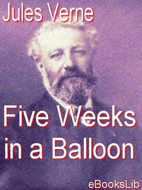 Cover Art for 9781412139045, Five Weeks in a Balloon by Jules Verne