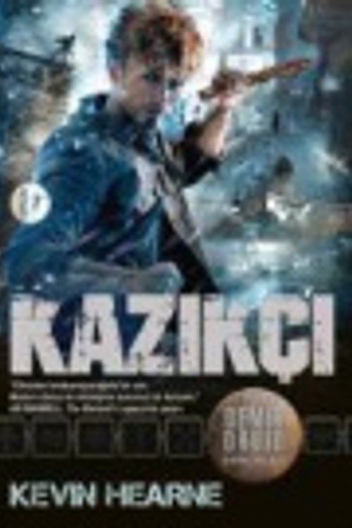 Cover Art for 9786053042983, Kazıkçı by Kevin Hearne