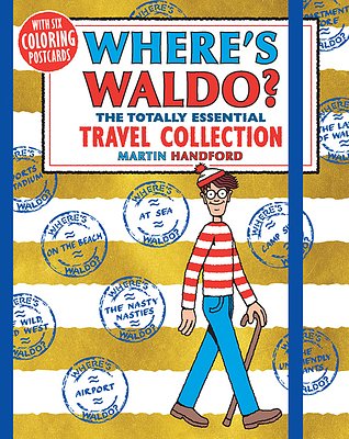 Cover Art for 9780763695804, Where's Waldo? the Totally Essential Travel CollectionWhere's Waldo? by Martin Handford