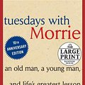 Cover Art for 9780739377772, Tuesdays with Morrie by Mitch Albom