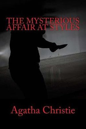 Cover Art for 9781545455593, The Mysterious Affair at Styles by Agatha Christie