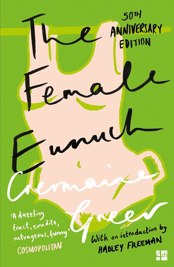 20 editions of The Female Eunuch by Germaine Greer