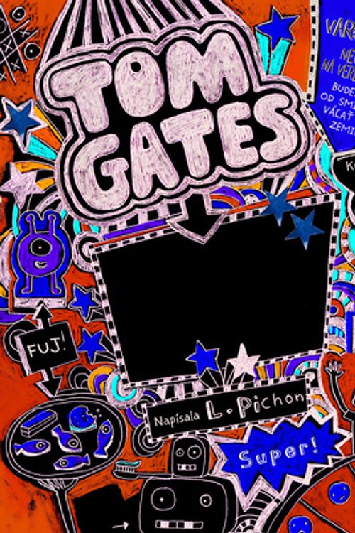 Cover Art for 9788055606644, Tom Gates – Moje perfektné výhovorky by Liz Pichon