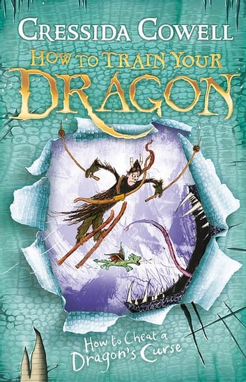 Cover Art for 9781444941197, How to Train Your Dragon: How To Cheat A Dragon's Curse: Book 4 by Cressida Cowell