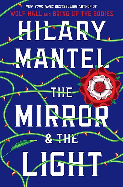 Cover Art for 9780805096606, The Mirror & the Light by Hilary Mantel