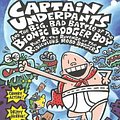 Cover Art for 9780756915841, Captain Underpants and the Big, Bad Battle of the Bionic Booger Boy: The Revenge of the Ridiculous Robo-Boogers by Dav Pilkey