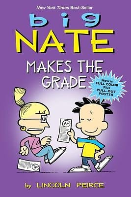 Cover Art for 9780606263085, Big Nate Makes the Grade by Lincoln Peirce