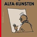 Cover Art for 9788770855419, Tintin og alfa-kunsten by Hergé