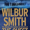 Cover Art for 9781447267096, The Quest (Ancient Egypt 4) by Wilbur Smith