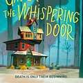 Cover Art for 9781250850997, Under the Whispering Door by TJ Klune