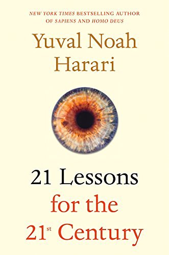 Cover Art for 9781984801494, 21 Lessons for the 21st Century by Yuval N. Harari