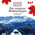 Cover Art for 9783742420596, Der vermisste Weihnachtsgast. Der neunte Fall für Gamache by Louise Penny