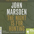 Cover Art for 9781921415296, The Night is for Hunting (The Tomorrow Series #6) by John Marsden