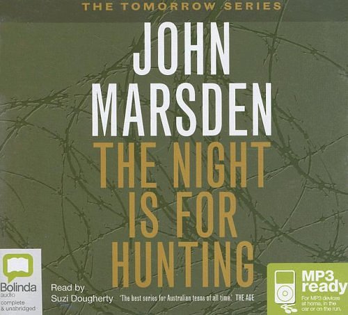 Cover Art for 9781921415296, The Night is for Hunting (The Tomorrow Series #6) by John Marsden