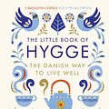 Cover Art for 9780241283912, The Little Book of Hygge: The Danish Way to Live Well by Meik Wiking