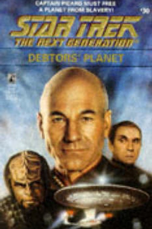 Cover Art for 9780671883416, Star Trek: TNG: Debtors' Planet by Bill (William) Thompson