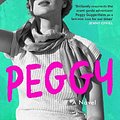 Cover Art for 9781473605756, Peggy by Rebecca Godfrey