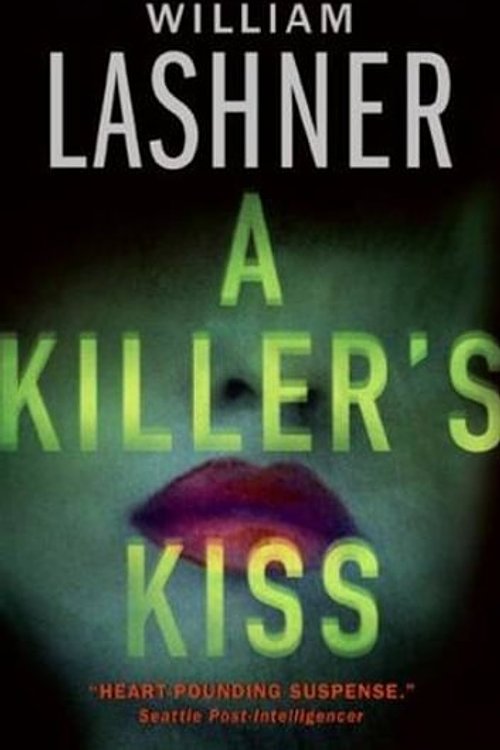 Cover Art for 9780061746185, A Killer's Kiss by William Lashner